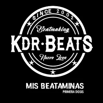 Mis BEATaminas primera dosis by KDR Beats