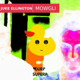 Mowgli by Juke Ellington