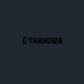 C'thandwa by Uncle Kay