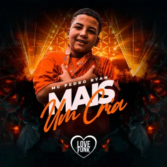 Mais um Cria by Mc Pedro Ryan