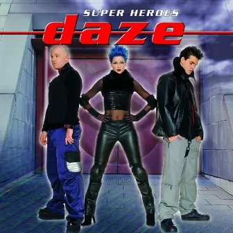 Super Heroes by Daze