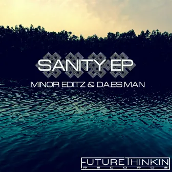 Sanity EP by Minor Editz