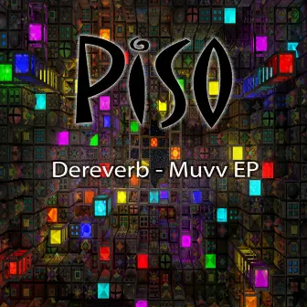 Muvv Ep by Dereverb