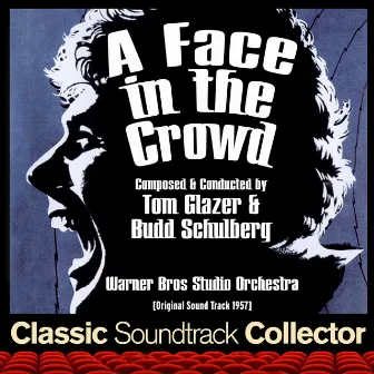 A Face in the Crowd (Original Soundtrack) [1957] by Budd Schulberg