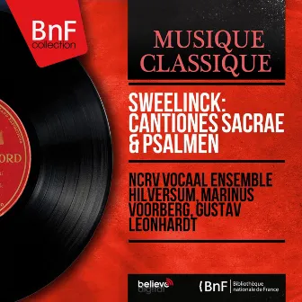 Sweelinck: Cantiones sacrae & Psalmen (Mono Version) by Marinus Voorberg