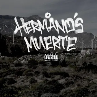 Hermanos Muerte by Reapin' Ent.