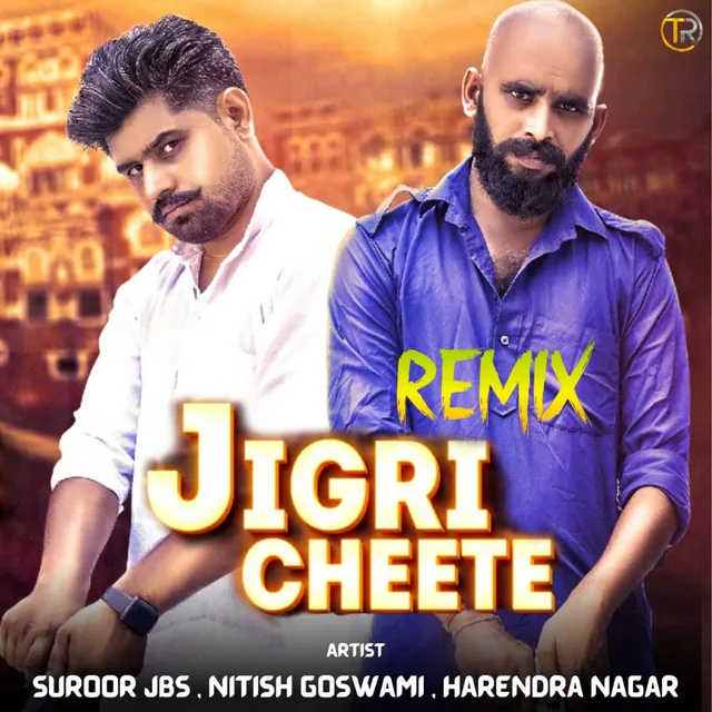 Jigri Cheete - Remix