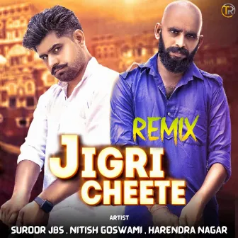 Jigri Cheete (Remix) by Suroor Jbs