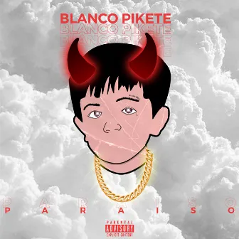 Paraiso by Blanco Pikete