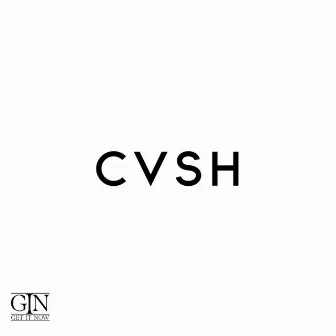 CVSH by Rell Cash