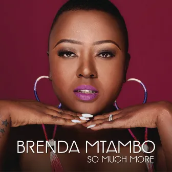 So Much More by Brenda Mtambo