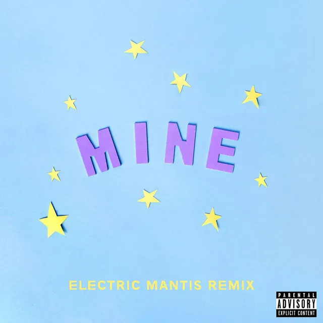 Mine - Bazzi vs. Electric Mantis Remix