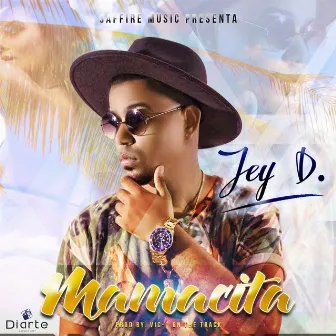 Mamacita by Jey D