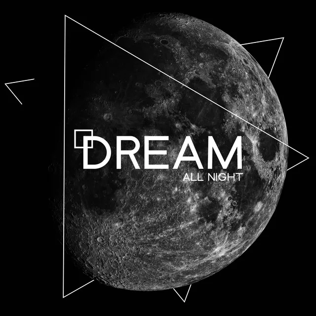 Dream All Night: 15 Songs to Help You Sleep Deeper