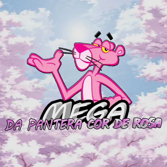 Mega da Pantera Cor de Rosa