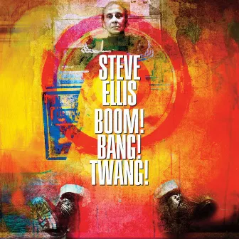 Boom! Bang! Twang! by Steve Ellis