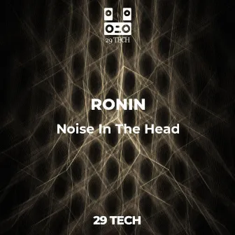 Noise In The Head by RONIN