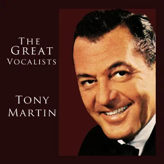 The Great Vocalists by Tony Martin