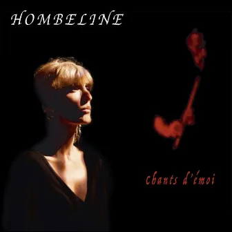 Chants d'émoi by Hombeline