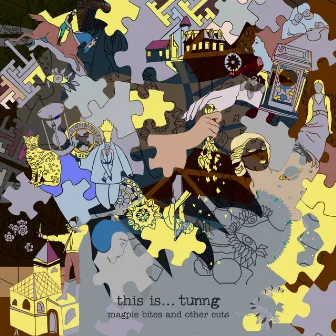 This is Tunng...Magpie Bites and Other Cuts by Tunng