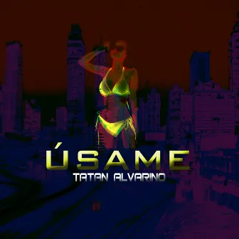 Úsame by Tatan Alvarino