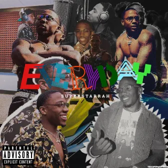 Everyday by Superstar Rah