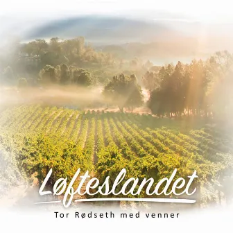 Løfteslandet by Tor Rødseth