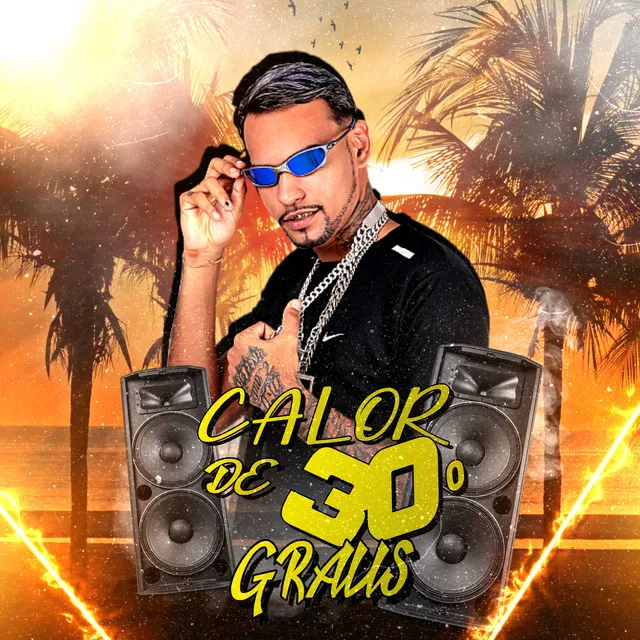 Calor De 30 Graus - Remix