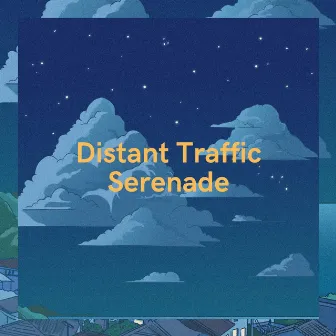 Distant Traffic Serenade by Ajay Giri