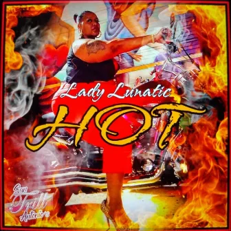 Hot (Radio Edit) by Lady Lunatic