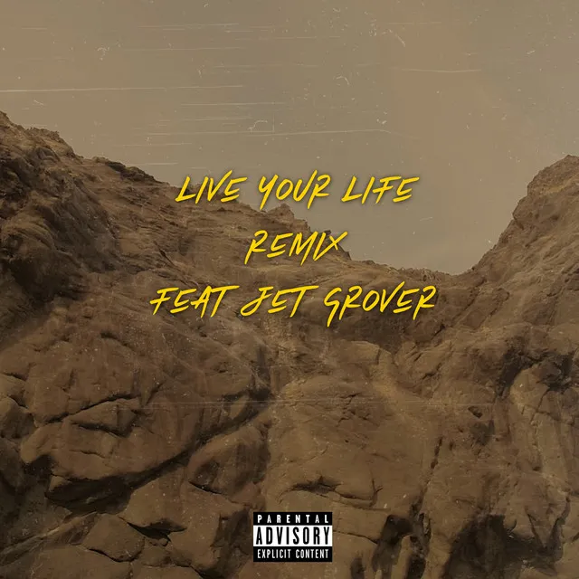 Live Your Life (Remix)