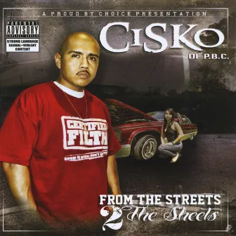 From the Streets 2 the Sheets by CISKO