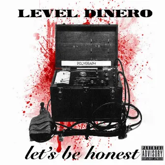 Let's Be Honest by Level Dinero