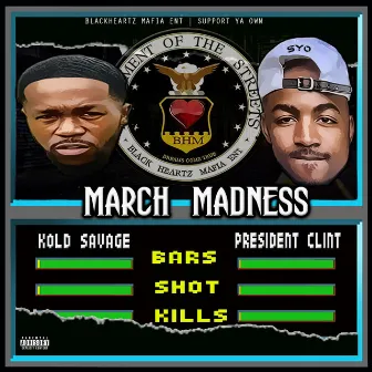 March Madness by Kold Savage