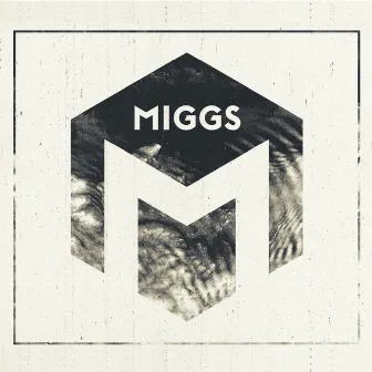 Self Titled by Miggs