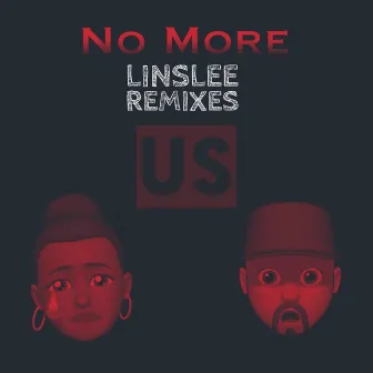 No More: Linslee Remixes by US