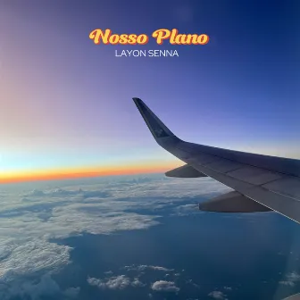 Nosso Plano by Layon Senna