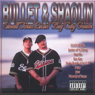 Smalltown Livin Big City Game by Bullet & Shaolin