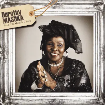 Live at the Mandela Theatre by Dorothy Masuka