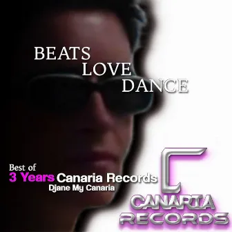 Beats Love Dance (3 Years Canaria Records) by Djane My Canaria