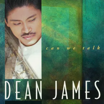 Can We Talk by Dean James