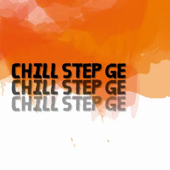 chill step by GE