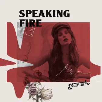 Speaking Fire by Samsaruh