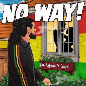 No Way! by Don Fayaaz