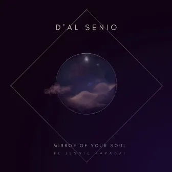 Mirror of Your Soul by D'AL SENIO