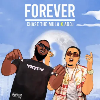 Forever by Chase The Mula