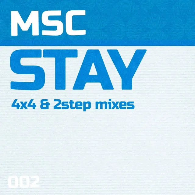 Stay - 4x4 mix