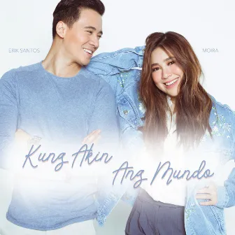 Kung Akin Ang Mundo by Erik Santos