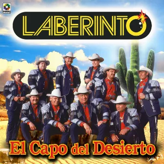 El Capo Del Desierto by Grupo Laberinto