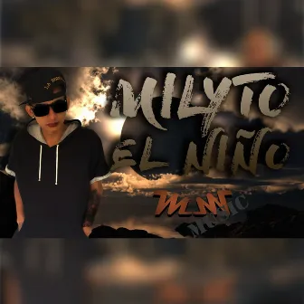 Milyto el Niño by Milyto El Niño